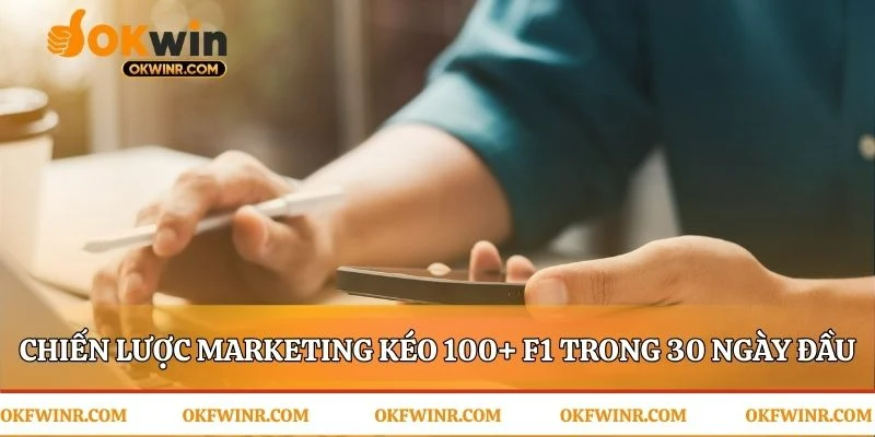 Bản kế hoạch tác chiến thu hút 100 F1 đầu